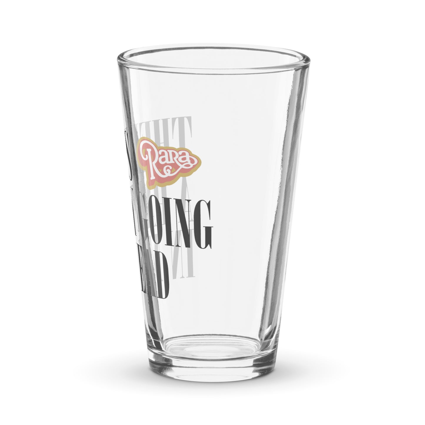 Pint glass - There’s a party going in my head